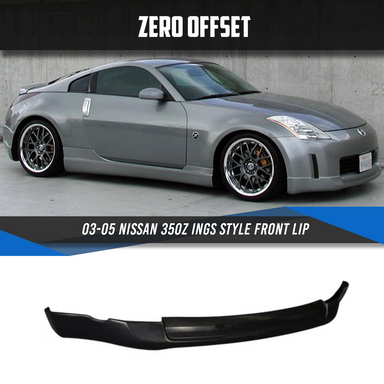Zero Offset  INGS Style Front Lip for 03-05 Nissan 350Z - MODE Auto Concepts